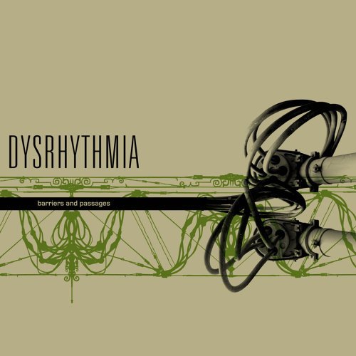 Dysrhythmia-Barriers And Passages.jpg