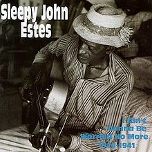 220px-Sleepy_John_Estes_Album_I_Aint_Gonna_Be_Worried_No_More.jpg